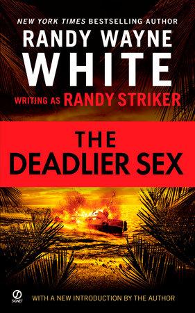 The Deadlier Sex Paperback by Randy Wayne White writing as Randy Striker