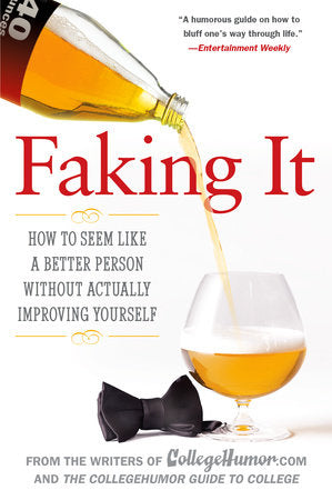 Faking It Paperback by Writers of Collegehumor.com