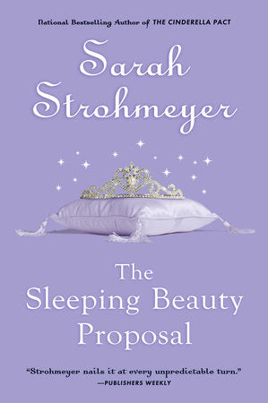 The Sleeping Beauty Proposal Paperback by Sarah Strohmeyer