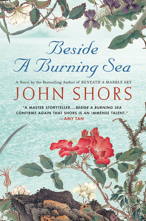 Beside a Burning Sea Paperback by John Shors