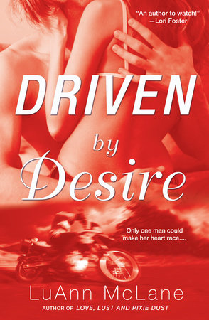 Driven By Desire Paperback by LuAnn McLane