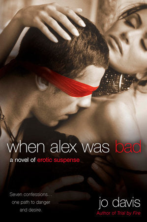 When Alex Was Bad Paperback by Jo Davis