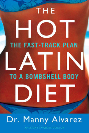 The Hot Latin Diet Paperback by Manny Alvarez