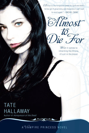 Almost to Die For Paperback by Tate Hallaway