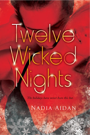 Twelve Wicked Nights Paperback by Nadia Aidan