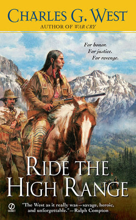 Ride the High Range Paperback by Charles G. West