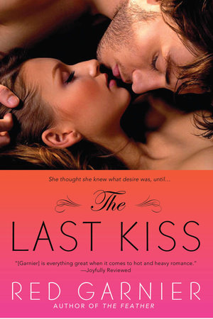The Last Kiss Paperback by Red Garnier