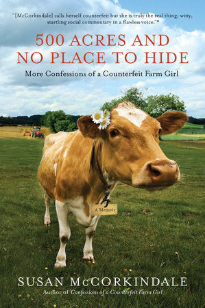 500 Acres and No Place to Hide Paperback by Susan McCorkindale