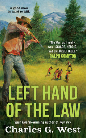 Left Hand of the Law Paperback by Charles G. West