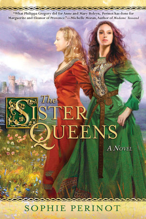 The Sister Queens Paperback by Sophie Perinot