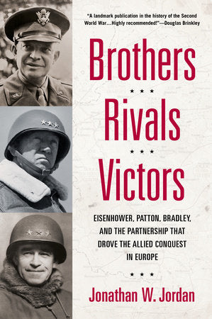 Brothers, Rivals, Victors Paperback by Jonathan W. Jordan