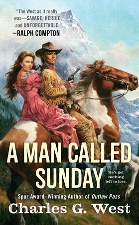 A Man Called Sunday Paperback by Charles G. West