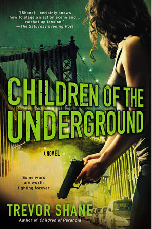 Children of the Underground Paperback by Trevor Shane