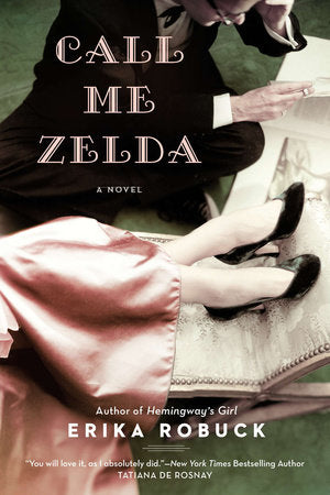 Call Me Zelda Paperback by Erika Robuck