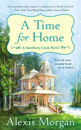 A Time for Home Paperback by Alexis Morgan