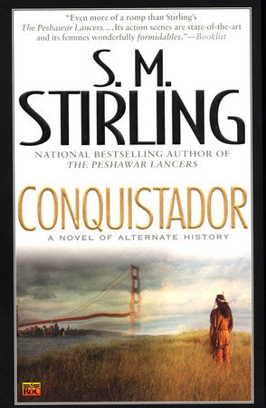 Conquistador Paperback by S. M. Stirling