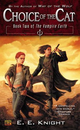 Choice of the Cat Paperback by E.E. Knight