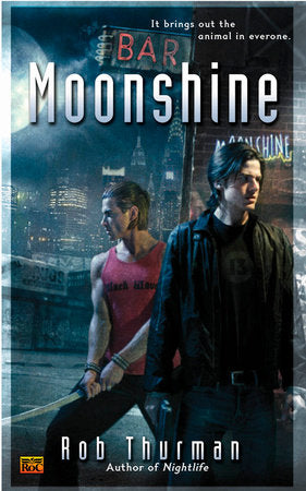 Moonshine Paperback by Rob Thurman