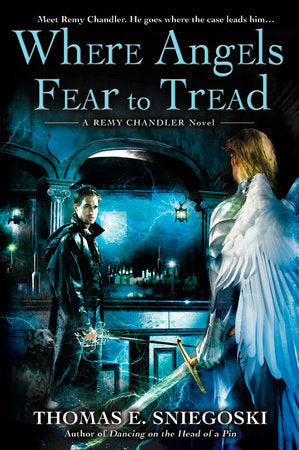 Where Angels Fear to Tread Paperback by Thomas E. Sniegoski