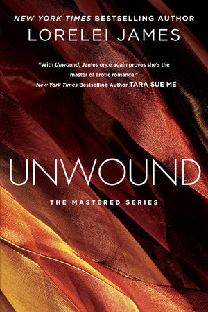Unwound Paperback by Lorelei James