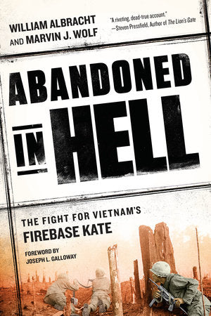 Abandoned in Hell Paperback by William Albracht and Marvin J. Wolf