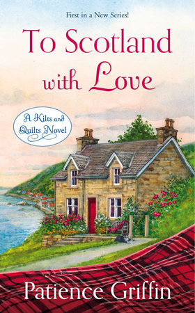 To Scotland with Love Paperback by Patience Griffin