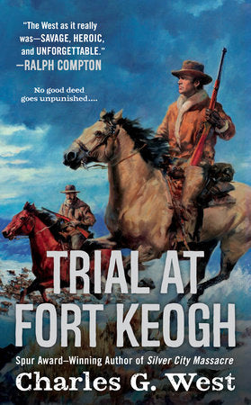 Trial at Fort Keogh Paperback by Charles G. West