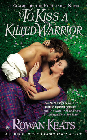 To Kiss a Kilted Warrior Paperback by Rowan Keats