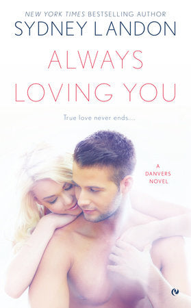 Always Loving You Paperback by Sydney Landon