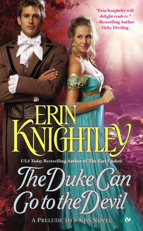 The Duke Can Go to the Devil Paperback by Erin Knightley