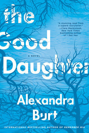 The Good Daughter Paperback by Alexandra Burt