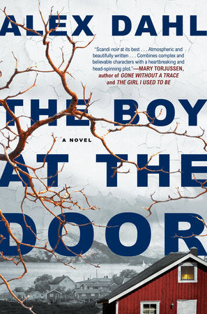 The Boy at the Door Paperback by Alex Dahl