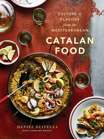 Catalan Food Hardcover by Daniel Olivella with Caroline Wright