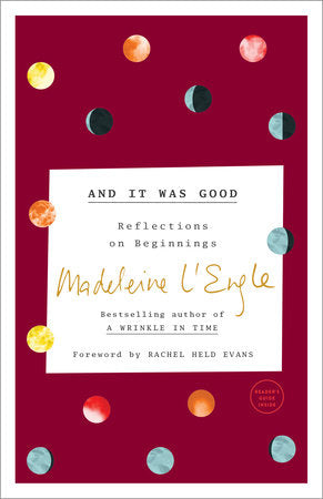 And It Was Good Paperback by Madeleine L'Engle
