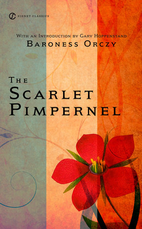 The Scarlet Pimpernel Paperback by Baroness Orczy