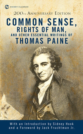 Common Sense, the Rights of Man and Other Essential Writings of ThomasPaine Paperback by Thomas Paine
