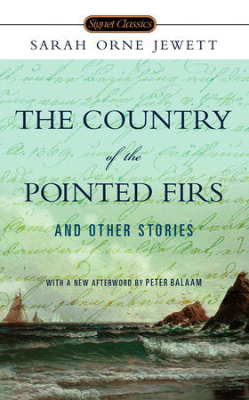 The Country of the Pointed Firs and Other Stories Paperback by Sarah Orne Jewett