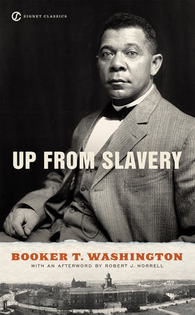 Up From Slavery Paperback by Booker T. Washington
