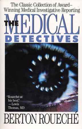 The Medical Detectives Paperback by Berton Roueche
