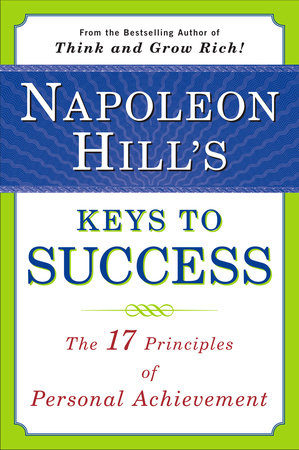 Napoleon Hill's Keys to Success Paperback by Napoleon Hill