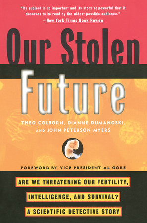 Our Stolen Future Paperback by Theo Colborn