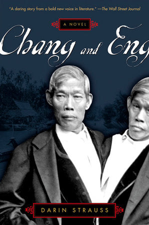 Chang and Eng Paperback by Darin Strauss