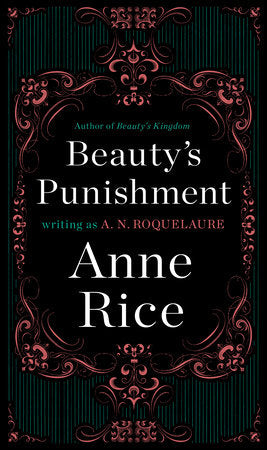 Beauty's Punishment Paperback by Anne Rice writing as A. N. Roquelaure