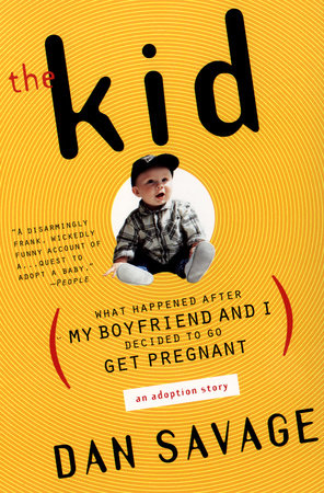 The Kid Paperback by Dan Savage