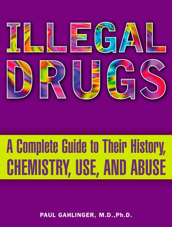 Illegal Drugs Paperback by Paul Gahlinger