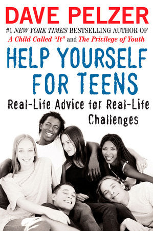 Help Yourself for Teens Paperback by Dave Pelzer