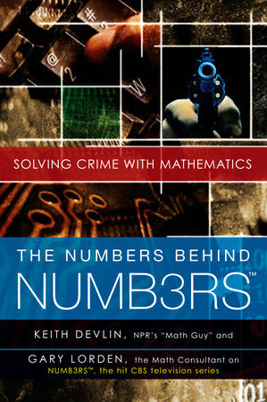The Numbers Behind NUMB3RS Paperback by Keith Devlin and Gary Lorden