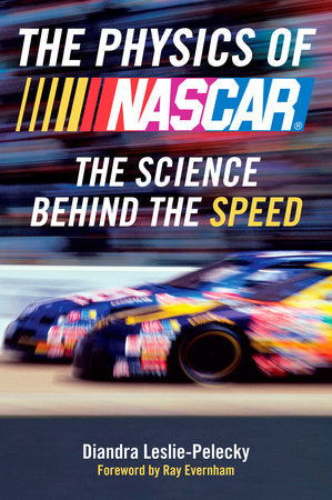 The Physics of Nascar Paperback by Diandra Leslie-Pelecky