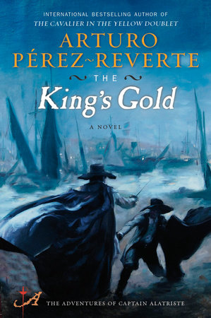 The King's Gold Paperback by Arturo Perez-Reverte