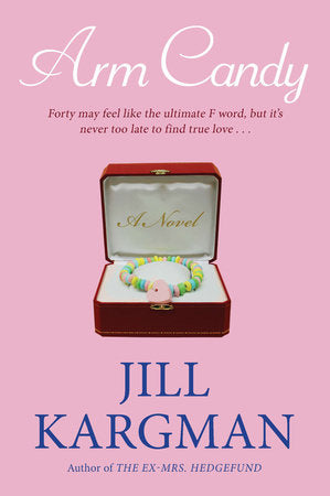 Arm Candy Paperback by Jill Kargman